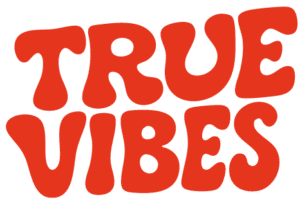 We Are True Vibes