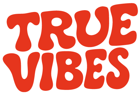 We Are True Vibes